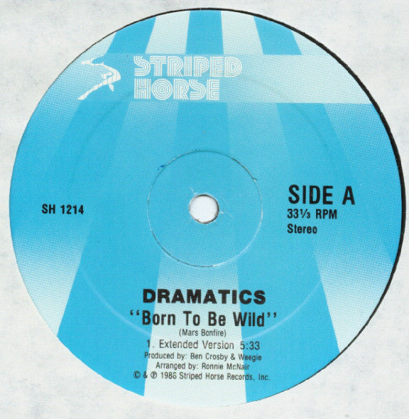 Dramatics* : Born To Be Wild (12", Single)