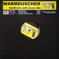 Warmduscher Feat. Lamont Humphrey : Hardcore Will Never Die (12")