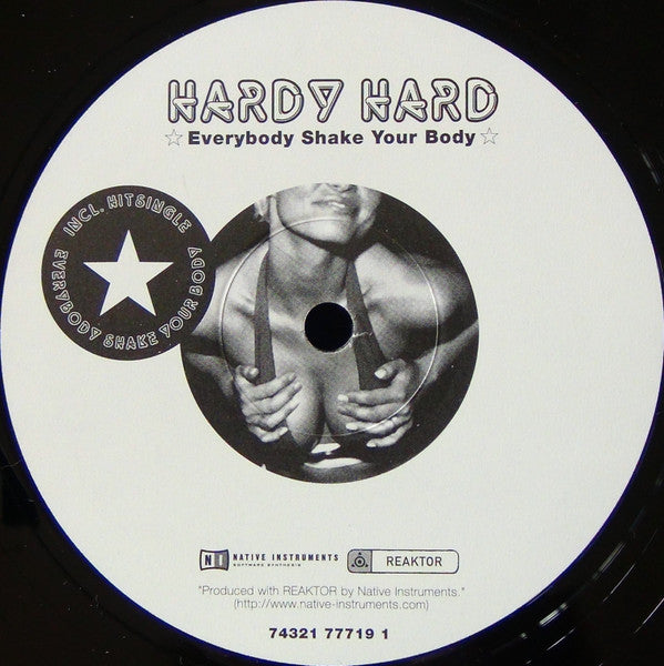 Hardy Hard : Everybody Shake Your Body (12")