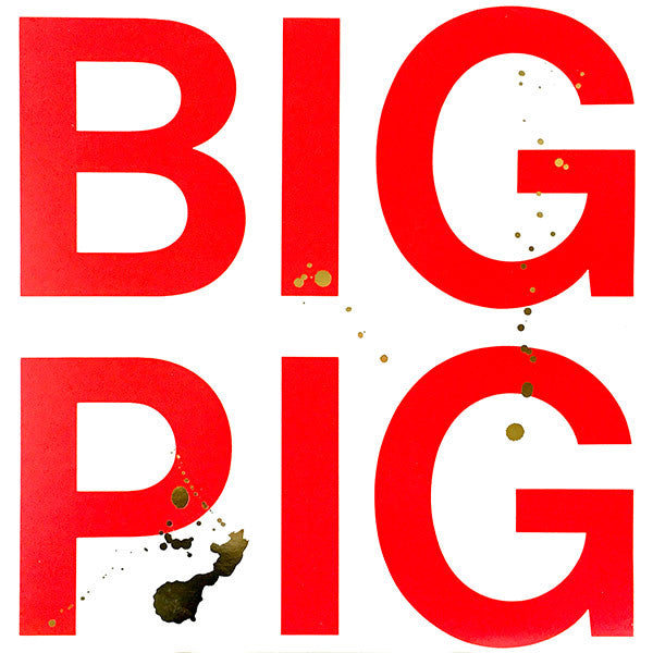 Big Pig : Big Pig (2x12", EP, Gat)