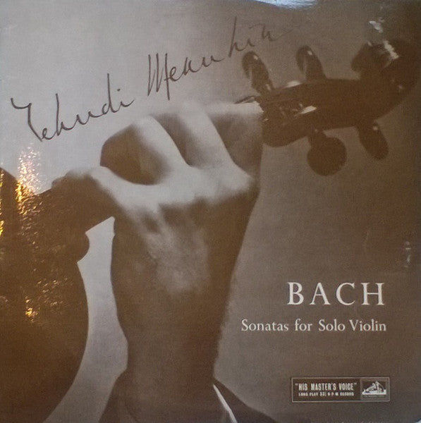 Yehudi Menuhin, Johann Sebastian Bach : Sonatas For Solo Violin, Volume 3 (LP, Mono, RP)