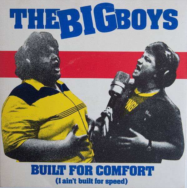 The Big Boys (4), Jonathan Coleman (5), Ricky May : Built For Comfort (7", Single)