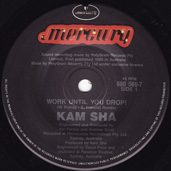 Kam Sha : Work Until You Drop! (7")