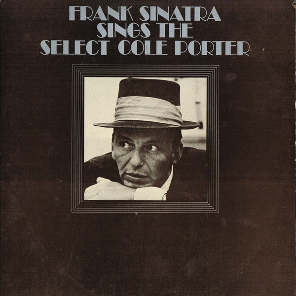 Frank Sinatra : Sings The Select Cole Porter (LP, Comp, Club, RE, Duo)