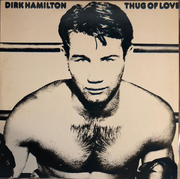 Dirk Hamilton : Thug Of Love (LP, Album)