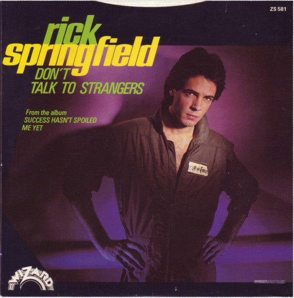 Rick Springfield : Don't Talk To Strangers (7", Single, Pic)