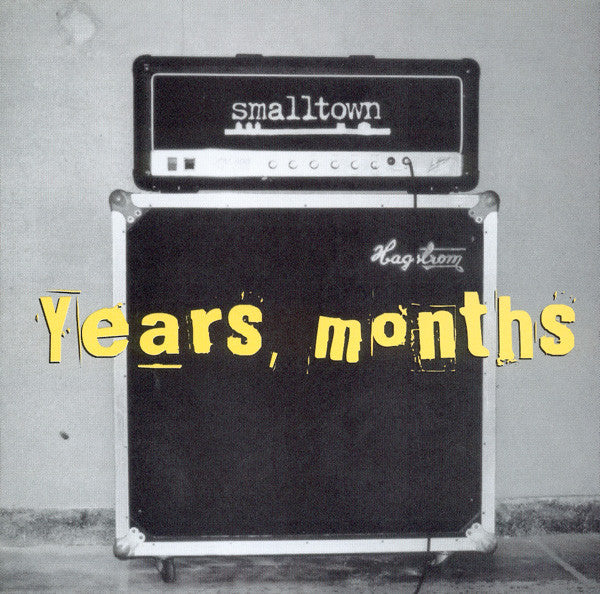 Smalltown : Years, Months (7", Single)