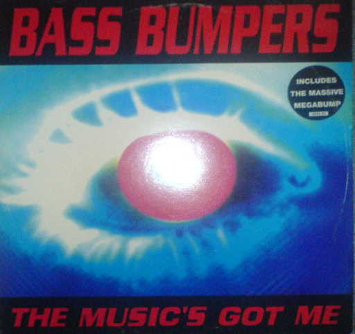 Bass Bumpers : The Music's Got Me (12")