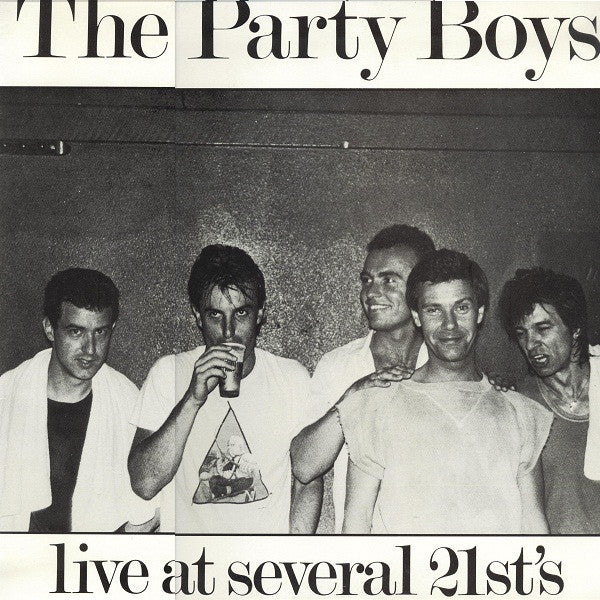 The Party Boys (3) : Live At Several 21st's (LP, Album)