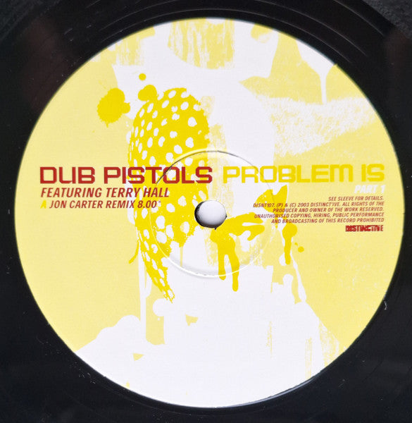 Dub Pistols Featuring Terry Hall : Problem Is (Part 01) (12")