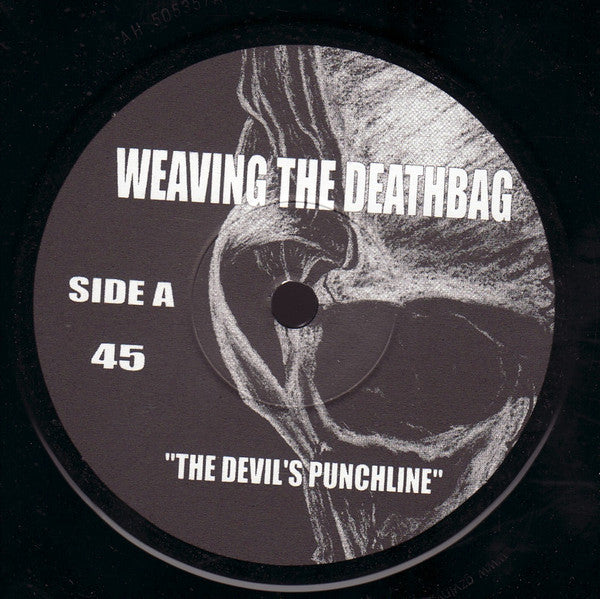 Weaving The Deathbag : The Devils Punchline (7")
