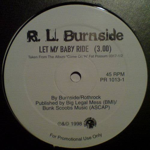 R.L. Burnside / T-Model Ford : Let My Baby Ride / Pop Pop Pop Remix (12", Promo)