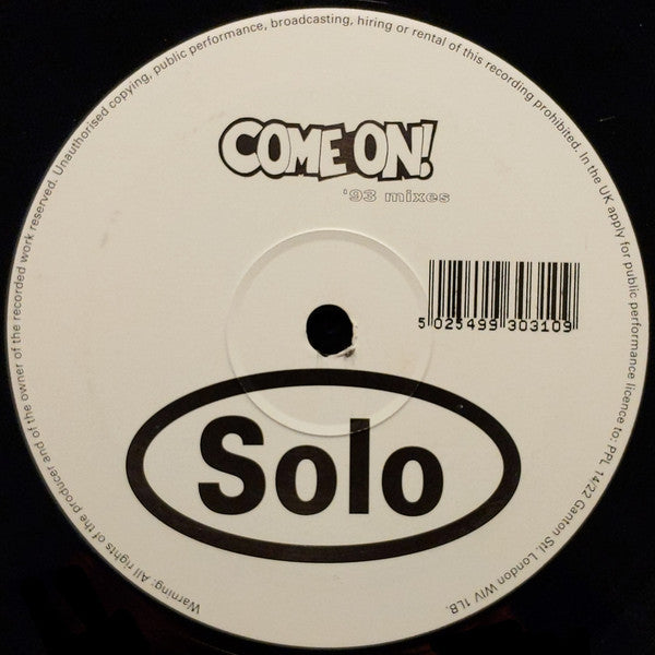 Solo : Come On! ('93 Mixes) (12")
