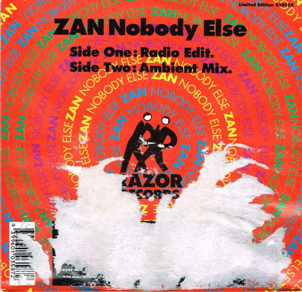 Zan (3) : Nobody Else (7", Single, Ltd)