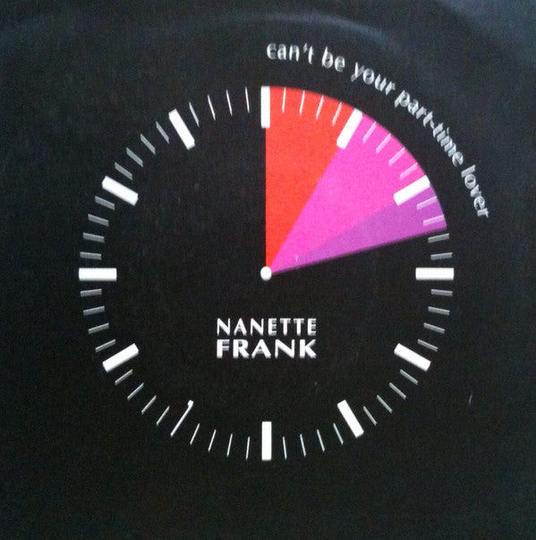 Nanette Frank : Can't Be Your Part Time Lover (7", Single)