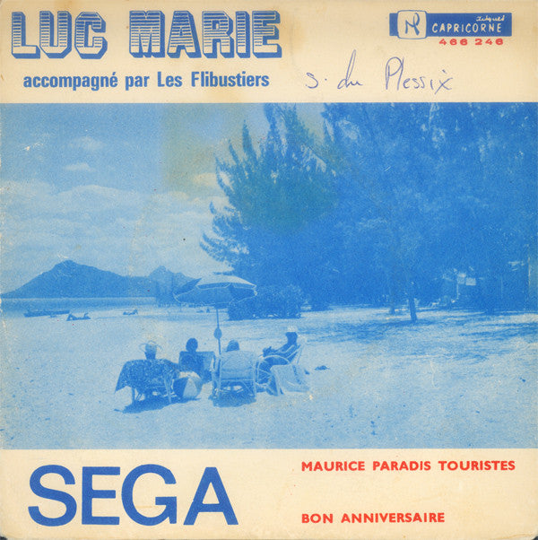 Luc Marie Accompagné Par Les Flibustiers : Maurice Paradis Touristes / Bon Anniversaire (7")