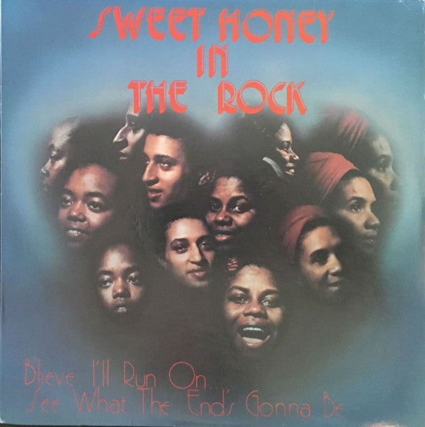 Sweet Honey In The Rock : B'lieve I'll Run On.... See What The End's Gonna Be (LP, Album)