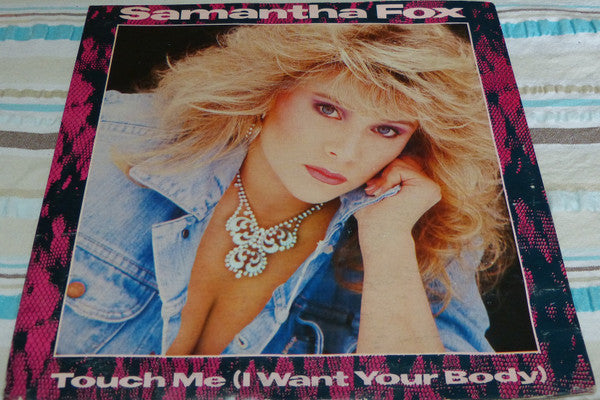 Samantha Fox : Touch Me (I Want Your Body) (7", Single)