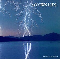 My Own Lies : Sounds Like An Accident (7")