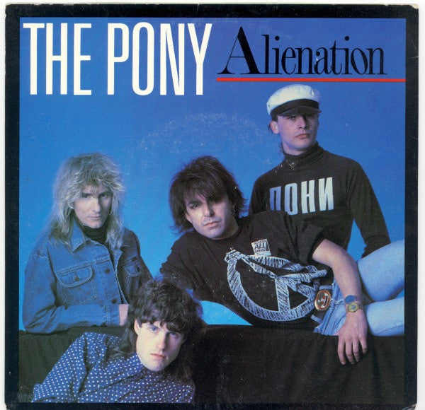 The Pony : Alienation (7", Single)