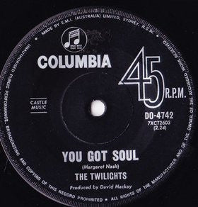 The Twilights (3) : You Got Soul / Yes I Will (7", Single)