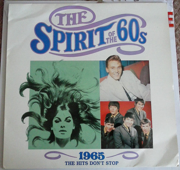 Various : The Spirit Of The 60's: 1965 The Hits Don't Stop (2xLP, Comp)