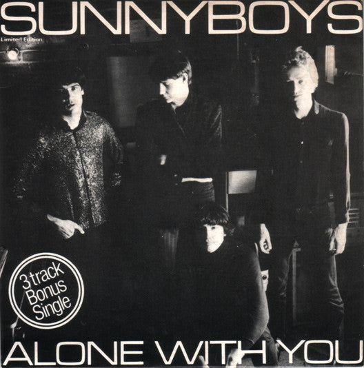Sunnyboys : Alone With You (7", Single, Ltd)