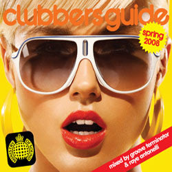 Groove Terminator & Raye Antonelli : Clubbers Guide Spring 2008 (2xCD, Comp, Mixed)