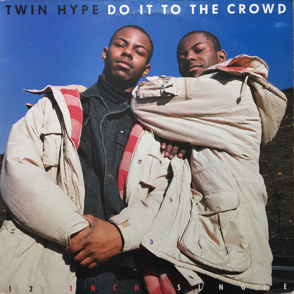 Twin Hype : Do It To The Crowd (12")