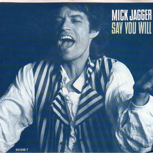 Mick Jagger : Say You Will (7", Single)