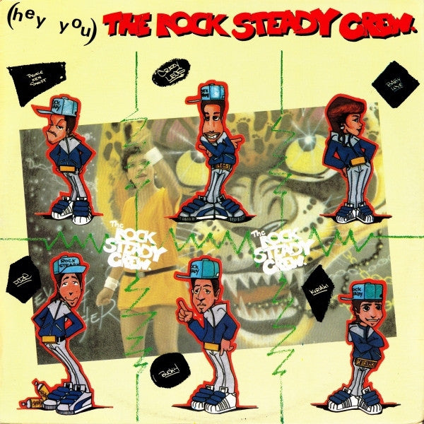 The Rock Steady Crew : (Hey You) The Rock Steady Crew (12", Single)