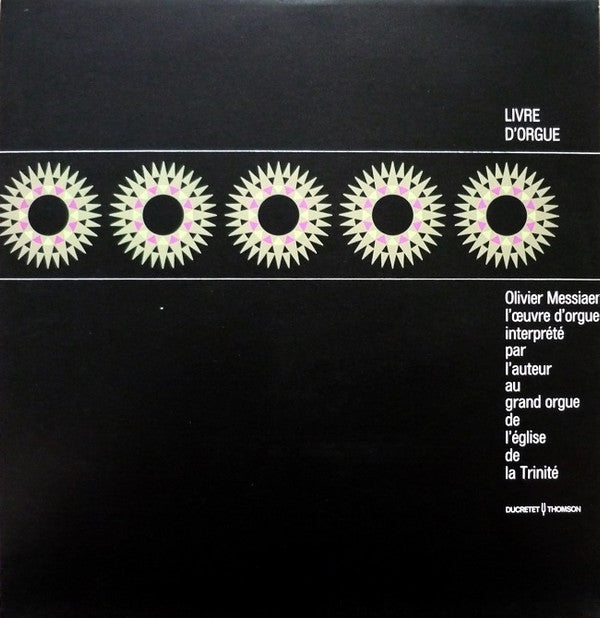 Olivier Messiaen : Livre D'Orgue (LP, RE)