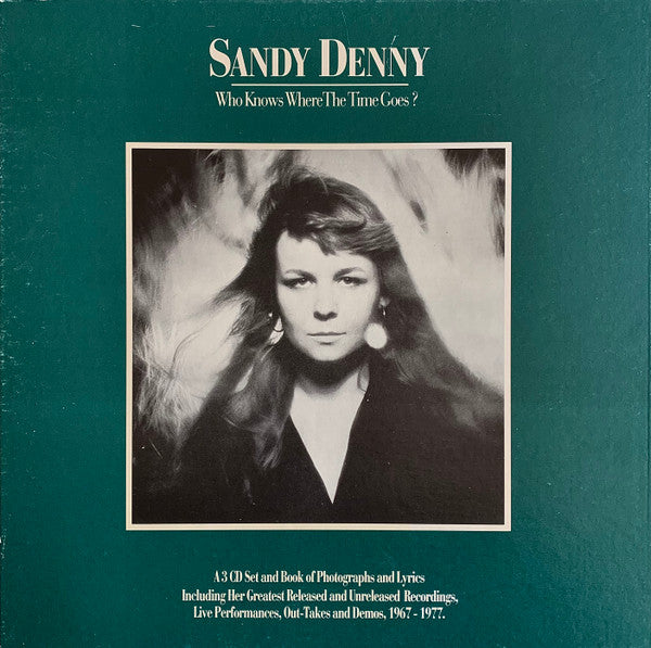 Sandy Denny : Who Knows Where The Time Goes? (3xCD + Box, Comp)