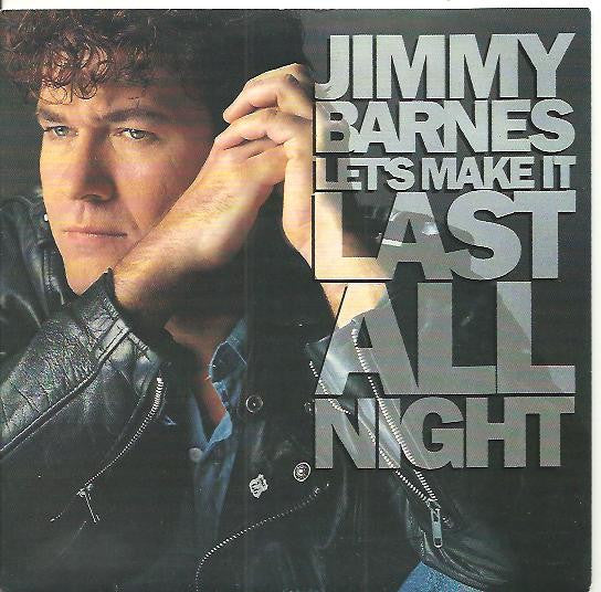 Jimmy Barnes : Let's Make It Last All Night (7", Single, Ltd)