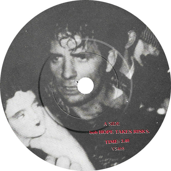 Rip Rig & Panic : Bob Hope Takes Risks (7")