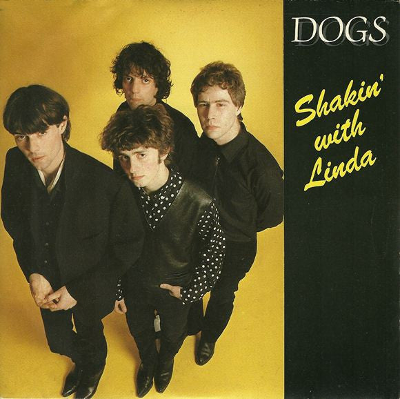 Dogs : Shakin' With Linda (7", Single)