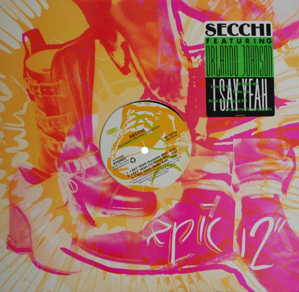 Stefano Secchi Featuring Orlando Johnson : I Say Yeah (12", Car)