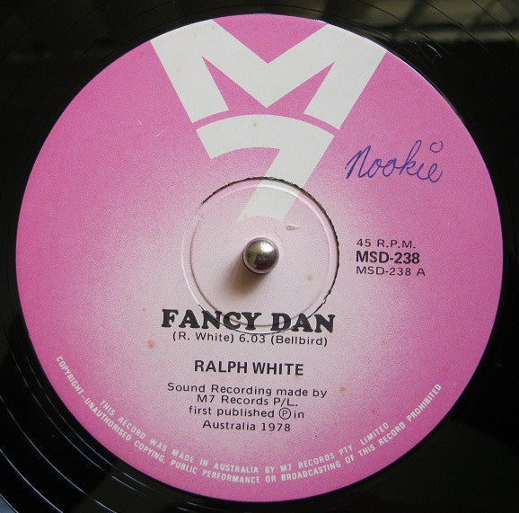 Ralph White : Fancy Dan / Who Put The Bite On You (12")