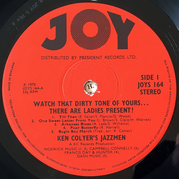 Ken Colyer's Jazzmen : Watch That Dirty Tone Of Yours...There Are Ladies Present! (LP)