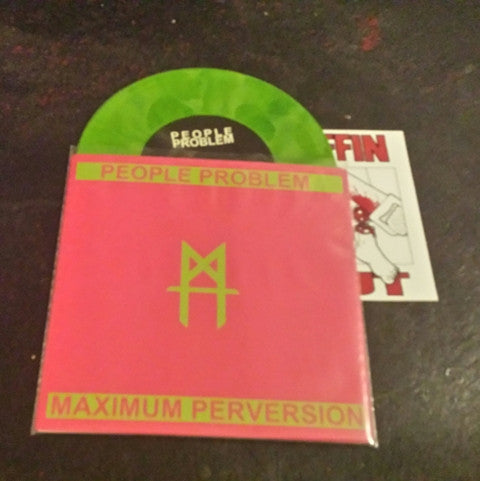 People Problem : Maximum Perversion (7", Ltd, Gre)