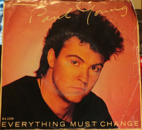 Paul Young : Everything Must Change (7", Single)