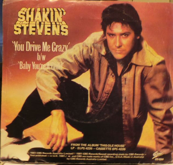 Shakin' Stevens : You Drive Me Crazy (7", Single)
