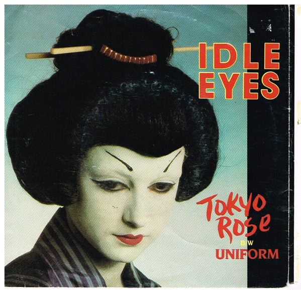 Idle Eyes : Tokyo Rose (7", Single)