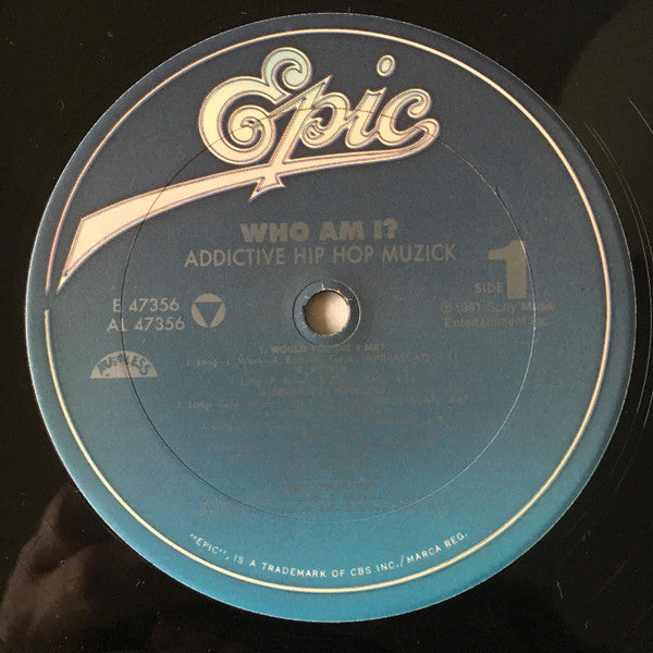 Who Am I? : Addictive Hip Hop Muzick (LP, Album)