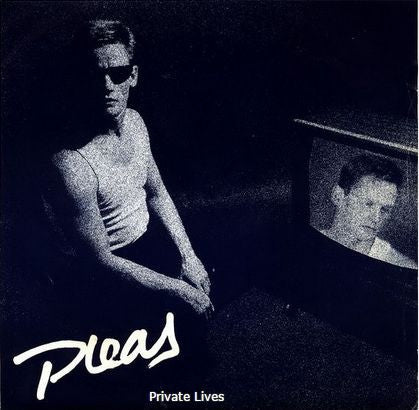 Private Lives (3) : Pleas (7", EP)