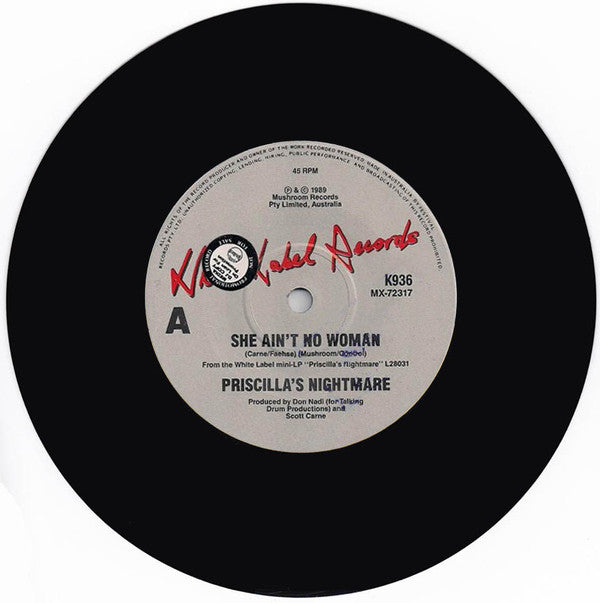 Priscilla's Nightmare : She Ain't No Woman (7", Single)
