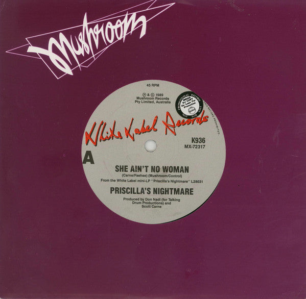 Priscilla's Nightmare : She Ain't No Woman (7", Single)