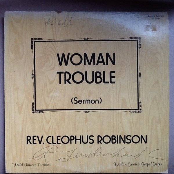 Reverend Cleophus Robinson : Woman Trouble (Sermon) (LP, Album)