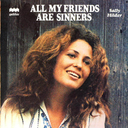 Sally Hilder : All My Friends Are Sinners (LP)