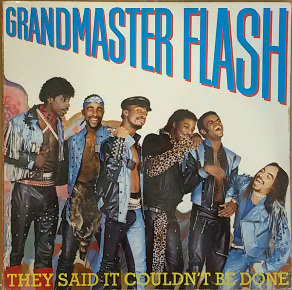 Grandmaster Flash : They Said It Couldn't Be Done (LP, Album)